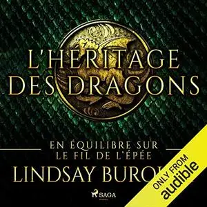 Lindsay Buroker, "L'Héritage des dragons, tome 1 : En équilibre sur le fil de l'Épée"