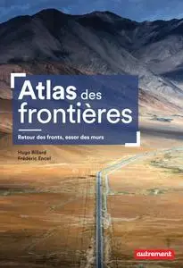 Atlas des frontières : Frédéric Encel, Hugo Billard