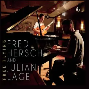 Fred Hersch & Julian Lage - Free Flying (2013)