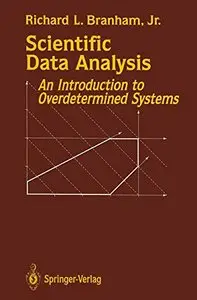 Scientific Data Analysis: An Introduction to Overdetermined Systems