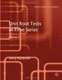 Unit Root Tests in Time Series Volume 1: Key Concepts and Problems