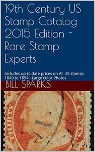 19th Century US Stamp Catalog 2015 Edition - Rare Stamp Experts