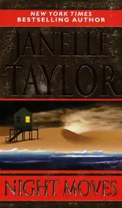 «Night Moves» by Janelle Taylor