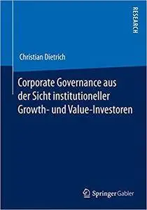 Corporate Governance aus der Sicht institutioneller Growth- und  Value-Investoren