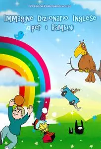 «Immagine Dizionario Inglese per i Bambini» by My Ebook Publishing House
