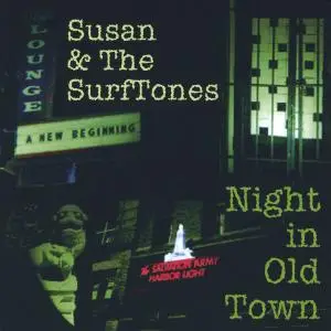 Susan & Surftones - Night In Old Town (2004)