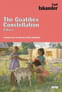 «The Goatibex Constellation» by Fazil Iskander