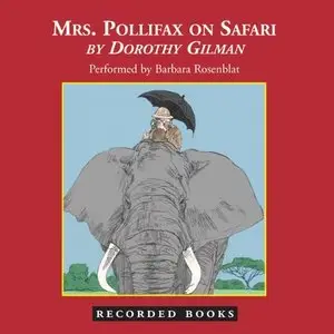 Dorothy Gilman - Mrs. Pollifax On Safari