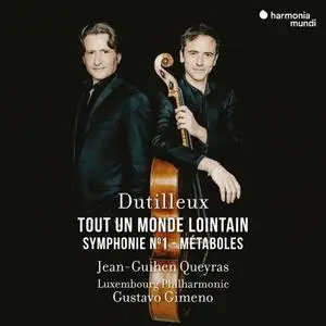 Jean-Guihen Queyras, Orchestre Philharmonique Du Luxembourg  - Dutilleux: Tout un monde lointain - Symphony No. 1 - Metaboles