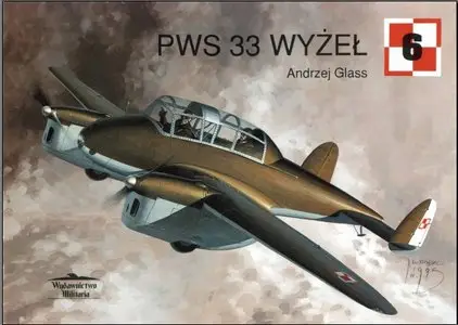 Wydawnictwo Militaria №6 - PWS 33 WYZEL