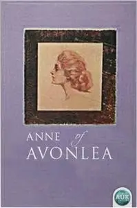 «Anne of Avonlea» by Lucy Maud Montgomery