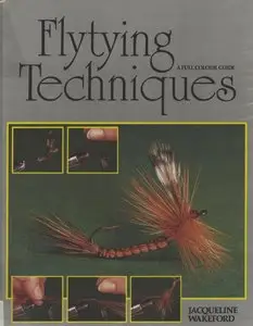 Flytying techniques: A full color guide (repost)