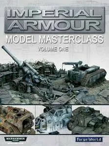 Imperial Armour: Model Masterclass volume one (Warhammer 40000) (Repost)