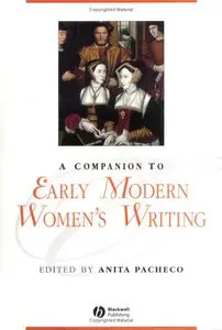 A Companion to Early Modern Women's Writing