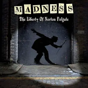 Madness - The Liberty Of Norton Folgate (2009)