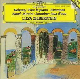 Lilya Zilberstein - Claude Debussy: Pour le Piano, Estampes; Maurice Ravel: Miroirs, Sonatine, Jeux d'eau (1994)