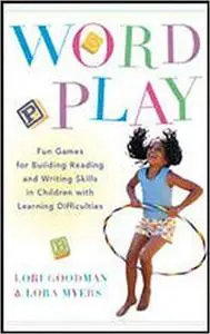 Wordplay: Fun games for Building Reading and Writing Skills in Children with Learning Difficulties