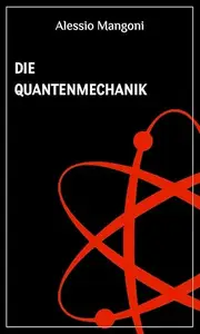 Die Quantenmechanik