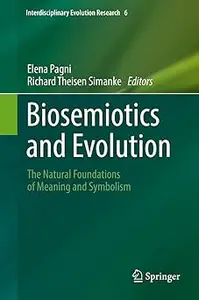 Biosemiotics and Evolution: The Natural Foundations of Meaning and Symbolism