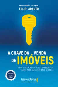 «A chave da venda de imóveis» by Felipi Adauto