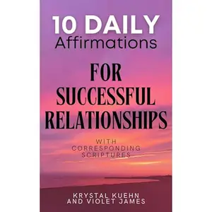 10 Daily Affirmations for Successful Relationships [Audiobook]