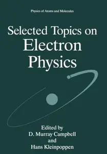 Selected Topics on Electron Physics