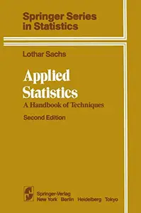 Applied Statistics: A Handbook of Techniques, Second Edition