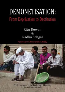 DEMONETISATION: From Deprivation to Destitution, 2023 Edition