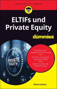 Mirko Krämer - ELTIFs und Private Requity für Dummies