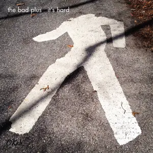 The Bad Plus - It's Hard (2016) [Official Digital Download 24-bit/96kHz]