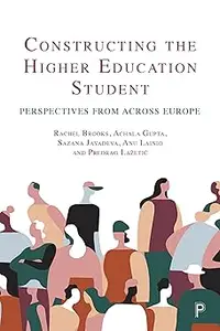 Constructing the Higher Education Student: Perspectives from across Europe