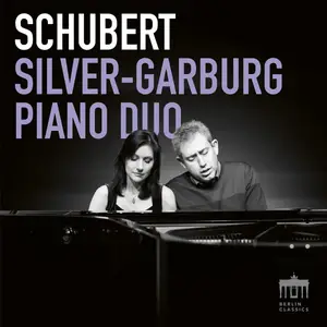 Silver-Garburg Piano Duo - Schubert (2024) [Official Digital Download 24/96]