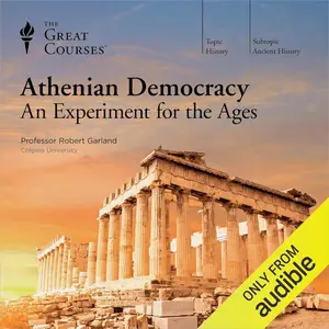 Athenian Democracy: An Experiment for the Ages [TTC Audio] (Repost)