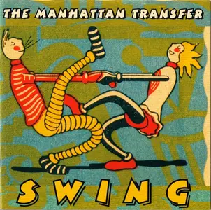 The Manhattan Transfer - Swing (1997)