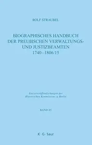 Biographisches Handbuch der preußischen Verwaltungs- und Justizbeamten 1740-1806/15