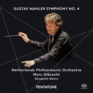 Elizabeth Watts, NedPhO, Marc Albrecht - Mahler: Symphony No. 4 (2015) [DSD64 + Hi-Res FLAC]