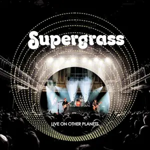 Supergrass - Live on Other Planets (Live 2020) (2020)