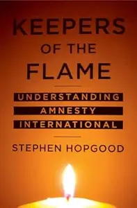 Keepers of the Flame: Understanding Amnesty International