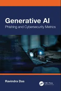 Generative AI: Phishing And Cybersecurity Metrics