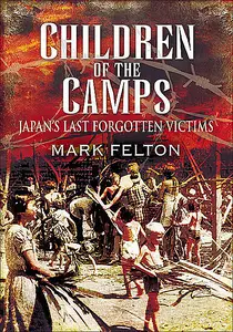 «Children of the Camps» by Mark Felton