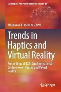 Trends in Haptics and Virtual Reality