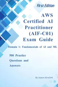 AWS Certified AI Practitioner (AIF-C01) Exam Guide: Domain 1