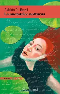 La nuotatrice notturna - Adrián N. Bravi
