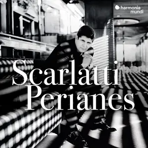 Javier Perianes - Scarlatti (2025)