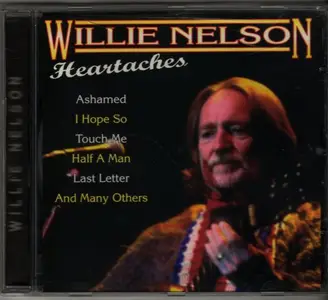 Willie Nelson - Heartaches (1999)
