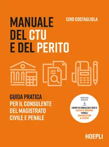 Manuale del CTU e del perito - Ciro Costagliola