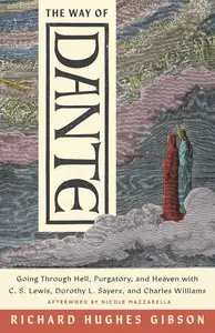 The Way of Dante: Going Through Hell, Purgatory