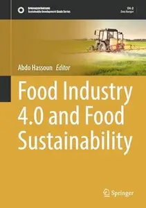 Food Industry 4.0 and Food Sustainability