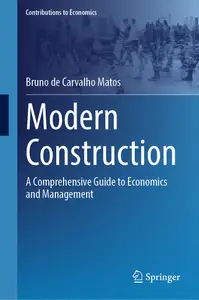 Modern Construction: A Comprehensive Guide to Economics and Management