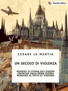 Un secolo di violenza - Cesare La Mantia